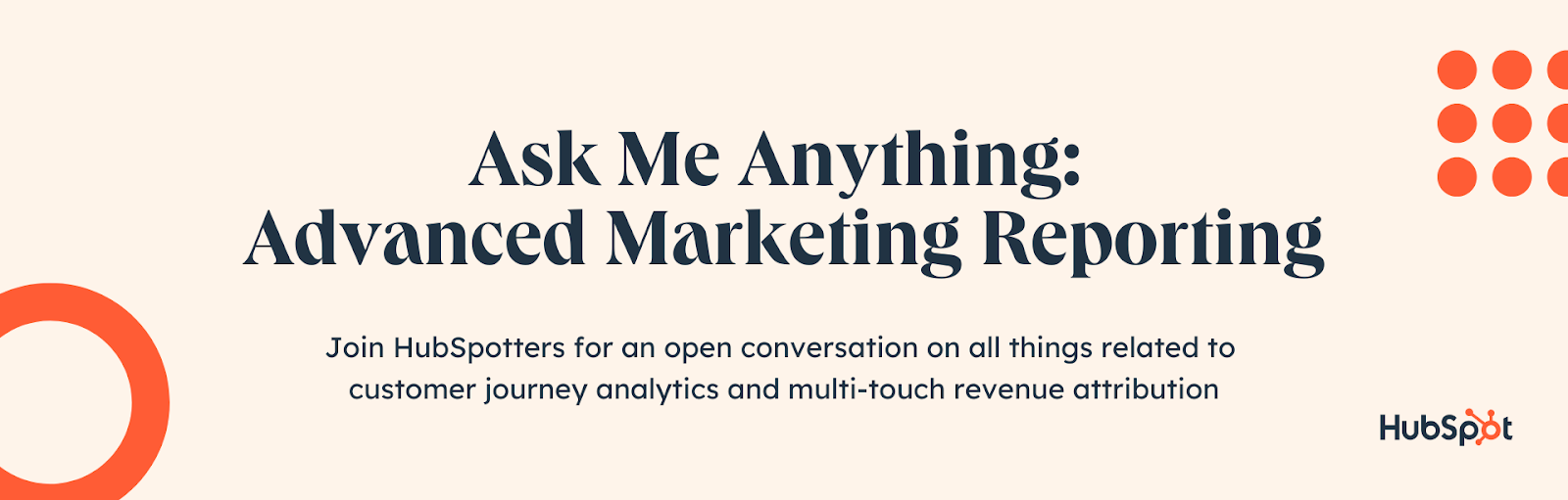 HubSpot Community AMA Customer Journey Analytics (CJA) & MultiTouch